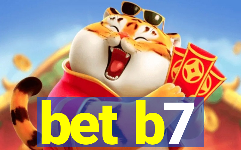 bet b7